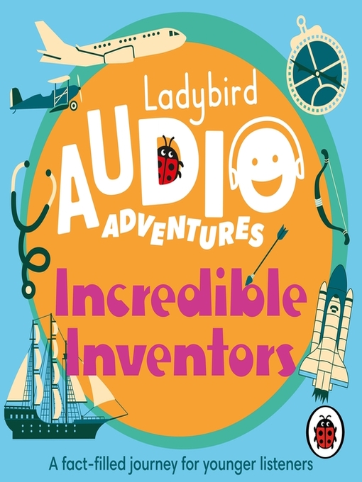 Title details for Ladybird Audio Adventures--Incredible Inventors by Ladybird - Available